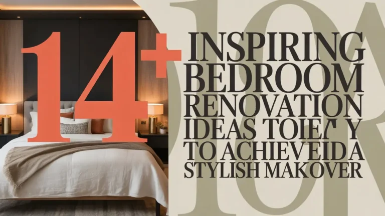 14+ Inspiring Bedroom Renovation Ideas to Achieve a Stylish Makeover