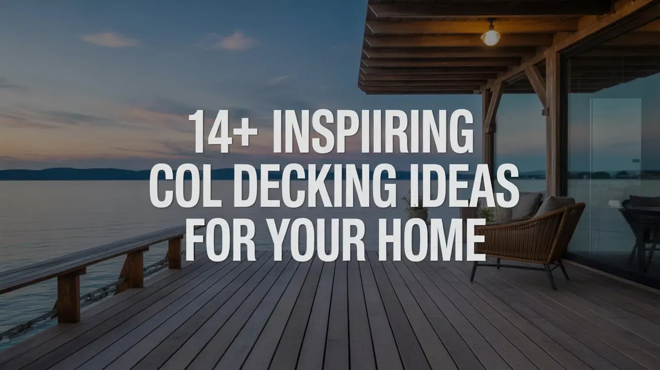 14+ Inspiring Cool Decking Ideas for Your Home