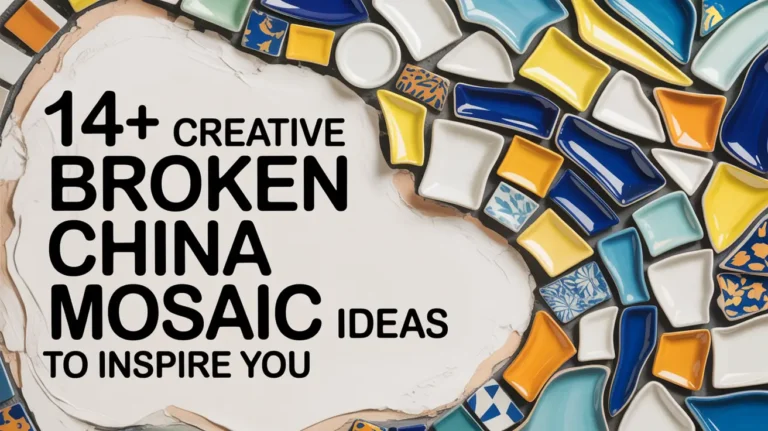 14+ Creative Broken China Mosaic Ideas to Inspire You