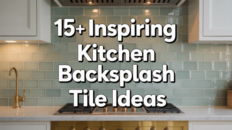 15+ Inspiring Kitchen Backsplash Tile Ideas