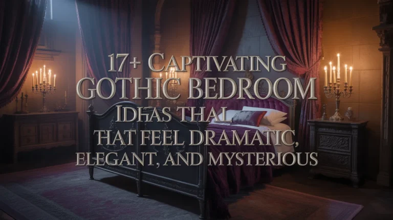 17+ Captivating Gothic Bedroom Ideas That Feel Dramatic, Elegant, and Mysterious