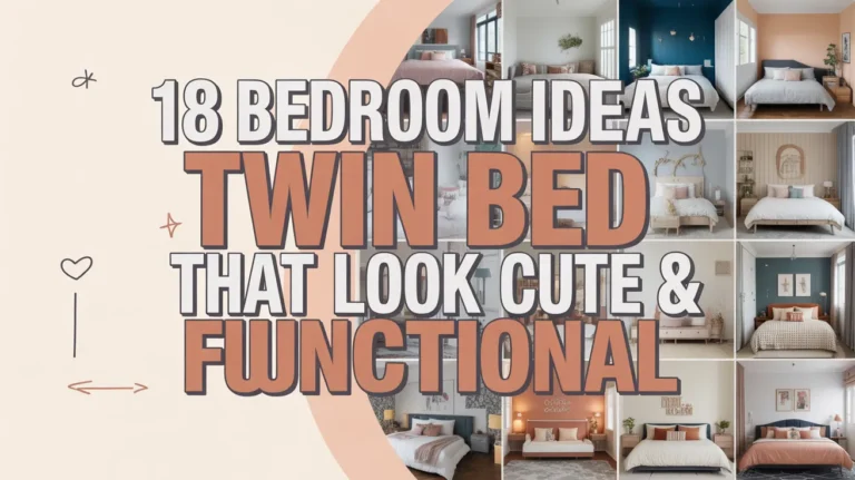 18 Bedroom Ideas Twin Bed That Look Cute & Functional